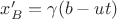 $ x'_B=\gamma(b - ut)$