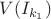 $V(I_{k_1})$