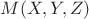 $M(X,Y,Z)$