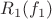 $R_1(f_1)$
