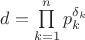 $d=\prod\limits_{k=1}^n p_k^{\delta_k}$
