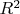 ${R}^2$