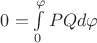 $
0=\int\limits_0^\varphi PQd\varphi
$
