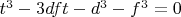 $t^3-3dft-d^3-f^3=0$
