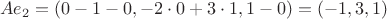 $$Ae_2=(0-1-0,-2 \cdot 0 + 3 \cdot 1,1-0)=(-1,3,1)$$