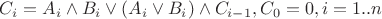 $C_i=A_i \wedge B_i \vee (A_i \vee B_i) \wedge C_{i-1}, C_0=0, i=1..n$