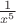 $\frac1{x^5}$