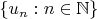 $\{u_n:n\in\mathbb N\}$