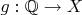 $g: \mathbb Q \to X$