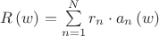 $R\left( w \right) = \sum\limits_{n = 1}^N {r_n  \cdot a_n \left( w \right)} $