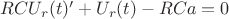 $R C U_r(t)' + U_r(t) - R C a = 0$