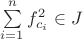 $\sum\limits_{i=1}^n f_{c_i}^2 \in J$