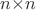 $n{\times}n$