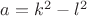 $a=k^2-l^2$