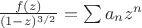 $\frac {f(z)}{(1-z)^{3/2}} = \sum a_n z^n$