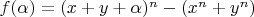 $f(\alpha)=(x+y+\alpha)^n-(x^n+y^n)$