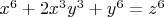 $x^6+2x^3y^3+y^6=z^6$