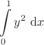 $$
\int \limits_0^1 y^2 \ \mathrm dx
$$