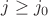 $j\ge j_0$