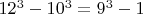 $12^3-10^3=9^3-1$