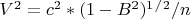 $V^2=c^2*(1-B^2)^1^/^2/n$
