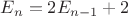 $E_n=2E_{n-1}+2$