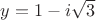 $y=1-i\sqrt{3}$