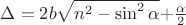 \Delta=2b $$\sqrt {n^2-\sin^2 \alpha}$$+ \frac \alpha 2$