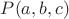 $ P(a,b,c)$