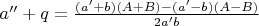 $a'' + q = \frac{(a'+b)(A+B) - (a'-b)(A-B)}{2a'b}$