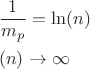 \[
\begin{gathered}
  \frac{1}
{{m_p }} = \ln (n) \hfill \\
  при(n) \to \infty  \hfill \\ 
\end{gathered} 
\]