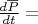 $\frac{d\overline P}{dt}=$