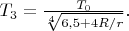 $T_3 = \frac{T_0}{\sqrt[4]{6,5 + 4R/r}}.$