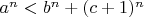$a^n<b^n +(c+1)^n$