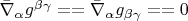 $\bar\nabla_\alpha g^{\beta \gamma} ==\bar\nabla_\alpha g_{\beta \gamma} == 0$