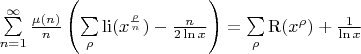 $\sum\limits_{n=1}^{\infty} \frac{\mu(n)}{n} \left( \sum\limits_{\rho}\mathrm{li}(x^{\frac{\rho}{n}}) - \frac{n}{2 \ln x} \right) = \sum\limits_{\rho}\mathrm{R}(x^{\rho}) + \frac{1}{\ln x}$