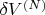 $\delta V^{(N)}$