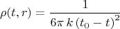$$
\rho(t, r) = \frac{1}{6 \pi \, k \left( t_0 - t \right)^2 }
$$