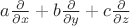 $a \frac{\partial}{\partial x} + b \frac{\partial}{\partial y} + c \frac{\partial}{\partial z}$