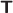 $\boldsymbol{\mathsf{T}}$ $\boldsymbol{\mathsf{T}}$