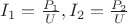 $I_1=\frac{P_1}U, I_2=\frac{P_2}U$