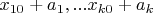$x_{10}+a_1,...x_{k0}+a_k$