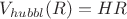 $V_{hubbl}(R)=HR$