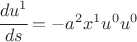 $ \cfrac{du^1}{ds}=-a^2 x^1 u^0 u^0 $
