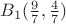 $B_1(\frac{9}{7},\frac{4}{7})$