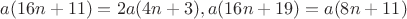 $$a(16n+11)=2a(4n+3), a(16n+19)=a(8n+11)$$