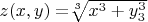 $z(x, y)=$\sqrt[3]{x^3+y_3^3}$ $