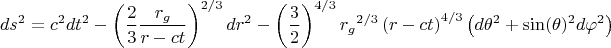 $$ds^2 = c^2 dt^2 - \left( \frac{2}{3} \frac{r_g}{r - c t}\right)^{2/3} dr^2 
- \left( \frac{3}{2} \right)^{4/3} {r_g}^{2/3} \left(r - c t \right)^{4/3} \left( d\theta^2 + \sin(\theta)^2 d \varphi^2 \right)
$$