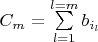$C_m=\sum\limits_{l=1}^{l=m}{b_{i_l}}$