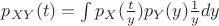 $p_{XY}(t)=\int p_X(\frac ty) p_Y(y)\frac1 y dy$
